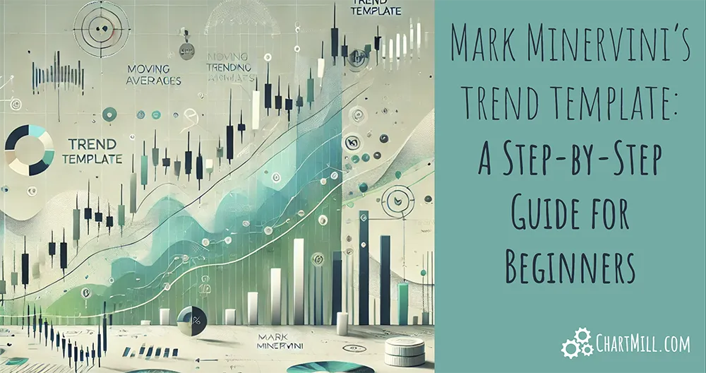 Mark Minervini’s Trend Template: A Step-by-Step Guide for Beginners Image